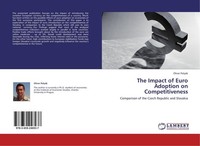 The Impact Of Euro Adoption On Competitiveness Oliver PolyáK