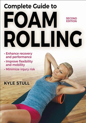 Complete Guide to Foam Rolling | Kyle Stull | Englisch | Taschenbuch | 2026