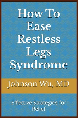 Johnson Wu | How To Ease Restless Legs Syndrome | Taschenbuch | Englisch (2025)