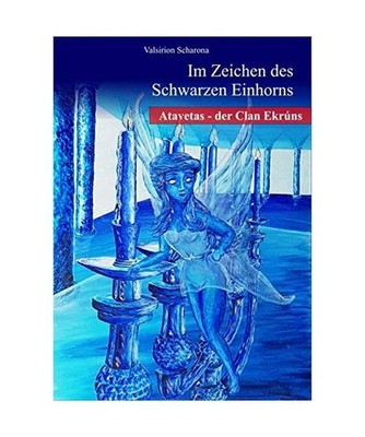 Im Zeichen des Schwarzen Einhorns: Atavetas - Der Clan Ekrúns: Atavetas - Der C