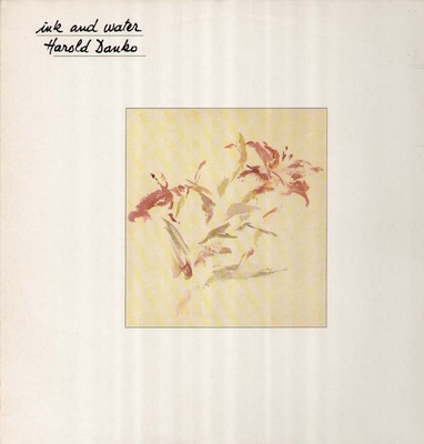 Danko Harold, Ink And Water - Sunnyside LP 1984