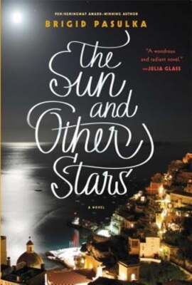 The Sun and Other Stars by Brigid Pasulka: Used