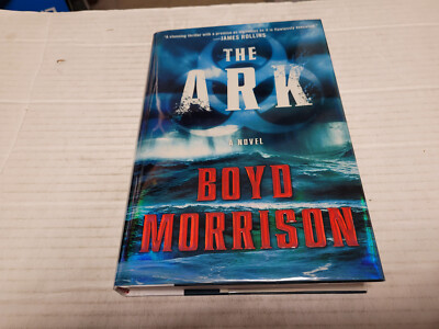 The Ark by Boyd Morrison (2010, Hardcover) SIGNED 1st/1st