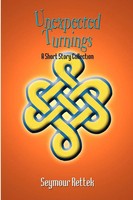 Unexpected Turnings A Short Story Collection Seymour Rettek Taschenbuch Englisch
