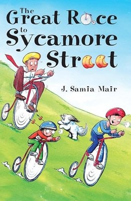 The Great Race to Sycamore Street by Mair, J. Samia Paperback / softback Book