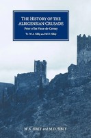 The History Of The Albigensian Crusade W. A. Sibly Taschenbuch Englisch 2002