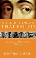 The Enlightenment That Failed, Jonathan I. Israel