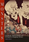 Monsters: Evil Beings, Mythical Beasts, and All Manner of Imaginary Terrors by David D. Gilmore (Paperback, 2009)