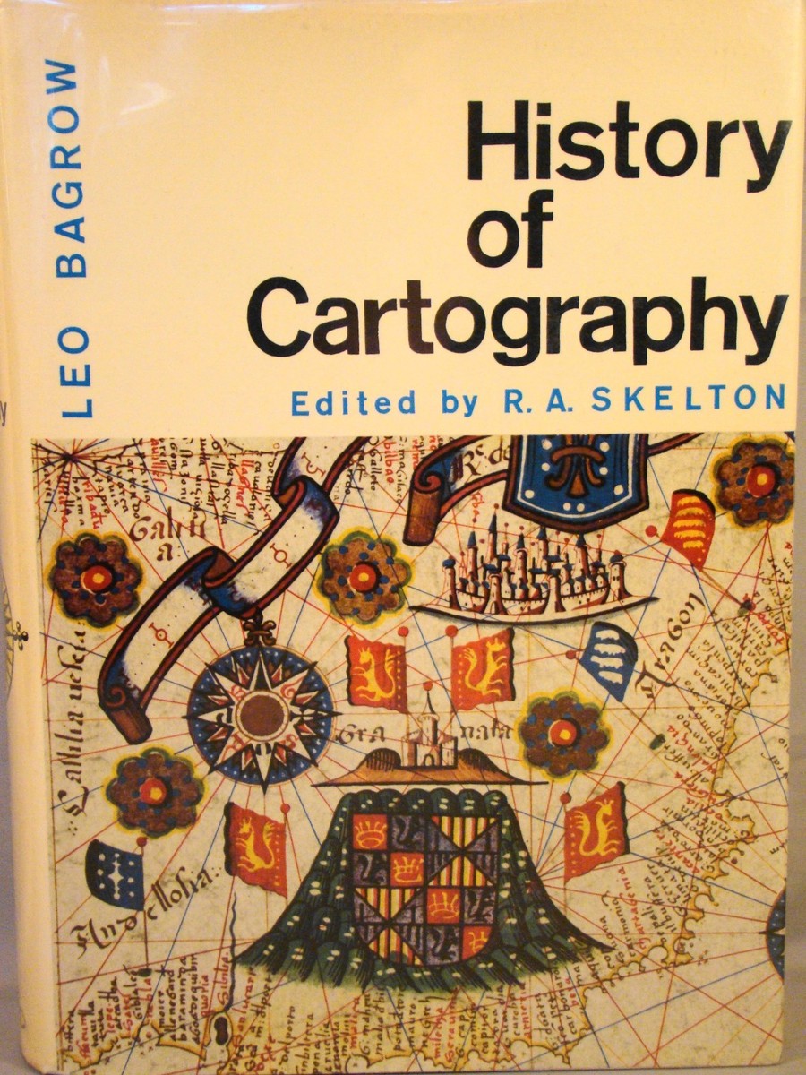 Leo Bagrow. History of Cartography. 1966 DJ 22 Color & 116 B&W