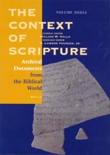 Context of Scripture by K. Lawson Younger (20...