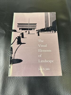 The Visual Elements Landscapes by John A Jakle: Used Paperback