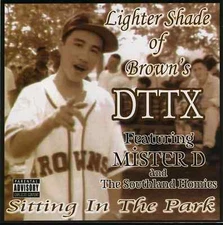Chicano Rap CD DTTX - Sitting In the Park - ODM LIGHTER SHADE OF BROWN RARE