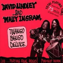 Twango-Bango-Deluxe von David Lindley  Wally Ingram | CD | Zustand gut