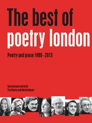 The Best of Poetry London: Poetry and Prose 1988-2013 - Seamus Heaney