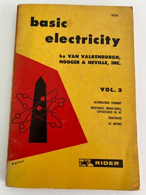 Basic Electricity Vol. 3 First Edition 1954 Book Alternating Current Resistance