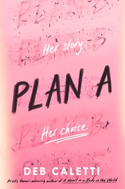 Plan A by Deb Caletti (Paperback Book)