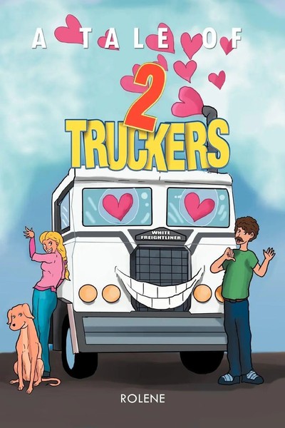 Rolene | A Tale Of Two Truckers | Taschenbuch | Englisch (2012) | Xlibris-image
