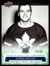 2017-18 UPPER DECK CENTENNIAL TORONTO /25 GORDIE DRILLON