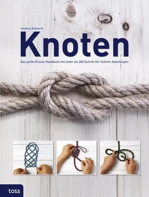 Knoten | Geoffrey Budworth | Buch | 256 S. | Deutsch | 2014 | Tosa GmbH