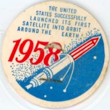 Milk Cap - 1958 - The U.S. Successfully Launched Its First Satellite Into Orbit