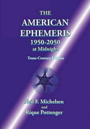 Rique Pottenger Neil F. Mich The American Ephemeris 1950-2050 at Mid (Tascabile)
