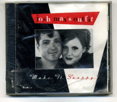 NEW Make It Snappy by Josh Max's Outfit | Dec 7, 1999 MUSIC CD #0099