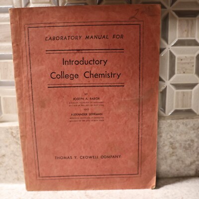 Laboratory Manual In General College Chemistry By Joseph A. Babor & Alexander...