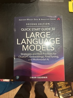 Quick Start Guide to Large Language Models by Sinan Ozdemir 97801