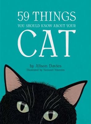 59 Things You Should Know about Your Cat by Davies, Alison