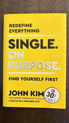 Single on Purpose by John Kim Hardcover HarperCollins 2021 Self-Help
