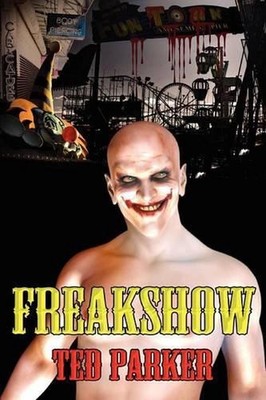 Freakshow by Ted Parker (English) Paperback Book
