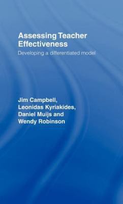 Assessing Teacher Effectiveness : Developing a Differentiated Model, Hardcove...