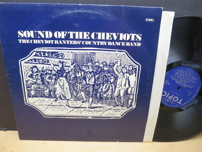 The Cheviot Ranters: Sound of The Cheviots: (M- 1972 Topic Records UK ...