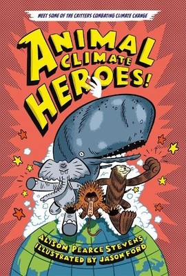 Alison Pearce Stevens Animal Climate Heroes (Gebundene Ausgabe) (US IMPORT)