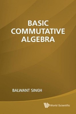 Basic Commutative Algebra by Balwant Singh (English) Paperback Book