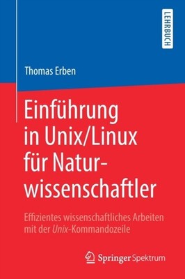 Erben - Einfhrung in Unix/Linux fr Naturwissenschaftler   Effiziente - X555z