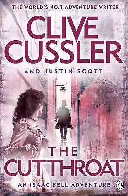 The Cutthroat: Isaac Bell #10 by Justin Scott, Clive Cussler (Paperback, 2018)