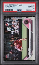 2025 TOPPS NOW MLS #120 LIONEL MESSI PSA 10