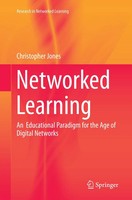 Networked Learning An Educational Paradigm For The Age Of Digital Networks Jones