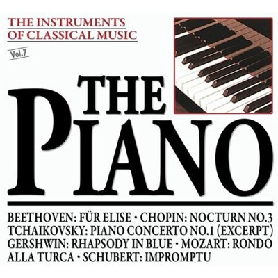 The Instruments of Classical Music, Vol. 7: The Piano (CD,1990, Laserlight) NEW
