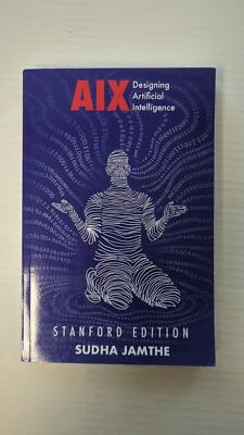 AIX: Designing Artificial Intelligence