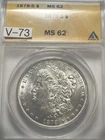 Elusive 1878-S Vam-73 Morgan Dollar Anacs Ms62