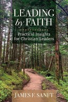James F Sanft | Leading By Faith | Taschenbuch | Englisch (2020)