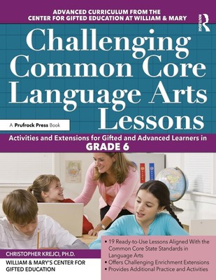 Clg Of William And Mary/Ctr Gift Ed | Challenging Common Core Language Arts...