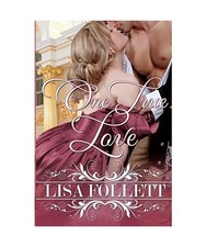 One True Love: A Regency Romance, Lisa Follett