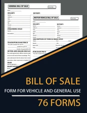 76 Bill of Sale Form For Vehicle and General Use: 38 General and 38 Motor Car Bi