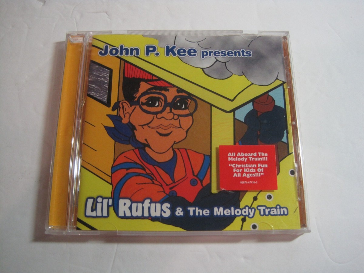 John P. Kee Presents Lil Rufus and The Melody Train by Lil Rufus
