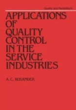 Applications of Quality Control in the Service Industries, Hardcover by Rosan...