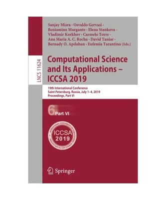 Computational Science and Its Applications ¿ ICCSA 2019: 19th International Con
