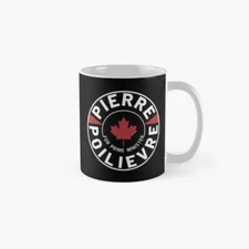 Pierre Poilievre For PM - Freedom Canada Classic Mug , Gift For Family